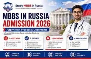 Read more about the article MBBS in Russia Admission 2026: Apply Now, Process & Documents